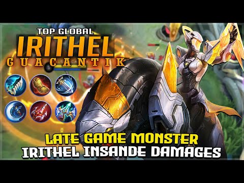 Insane Irithel Best Build 2020 | Gameplay by Top Global Irithel - G U A C A N T I K | Mobile Legends