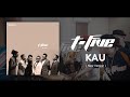 T-Five - Kau (New Version)