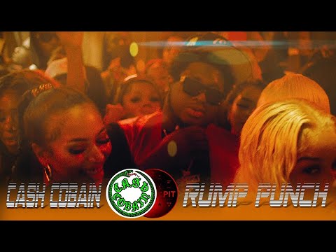 Cash Cobain - Rump Punch [Official Video]