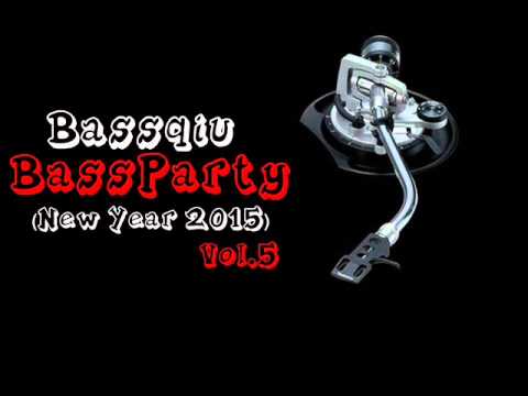 Bassqiu - BassParty vol.5! (New Year 2015)