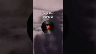 Kanye West - Improvise [UNRELEASED]