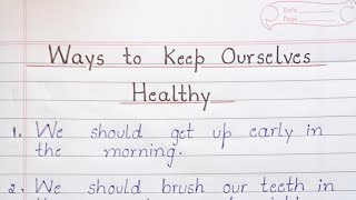 Ways to Keep Ourselves Healthy