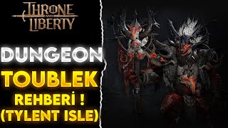 Throne And Liberty - Toublek Rehberi (Tylent isle)