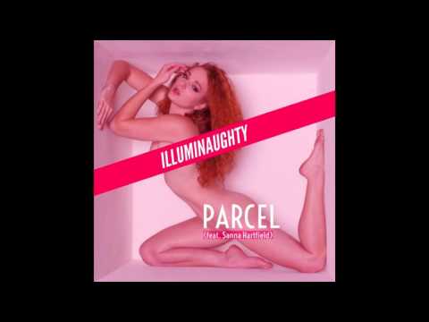 Illuminaughty - Parcel (feat. Sanna Hartfield)