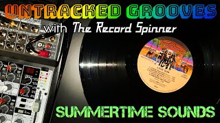 Untracked Grooves with The Record Spinner - Summertime Sounds | Vinyl Community