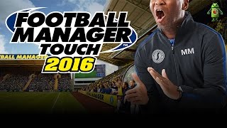 Football Manager Touch 2016 (iOS/Android) Gameplay HD