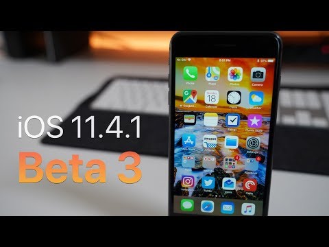 iOS 11.4.1 Beta 3 - What’s New?