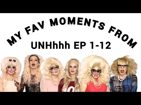 Trixie & Katya S1 ep 1-12 💅👴💅 UNHhhh complitation
