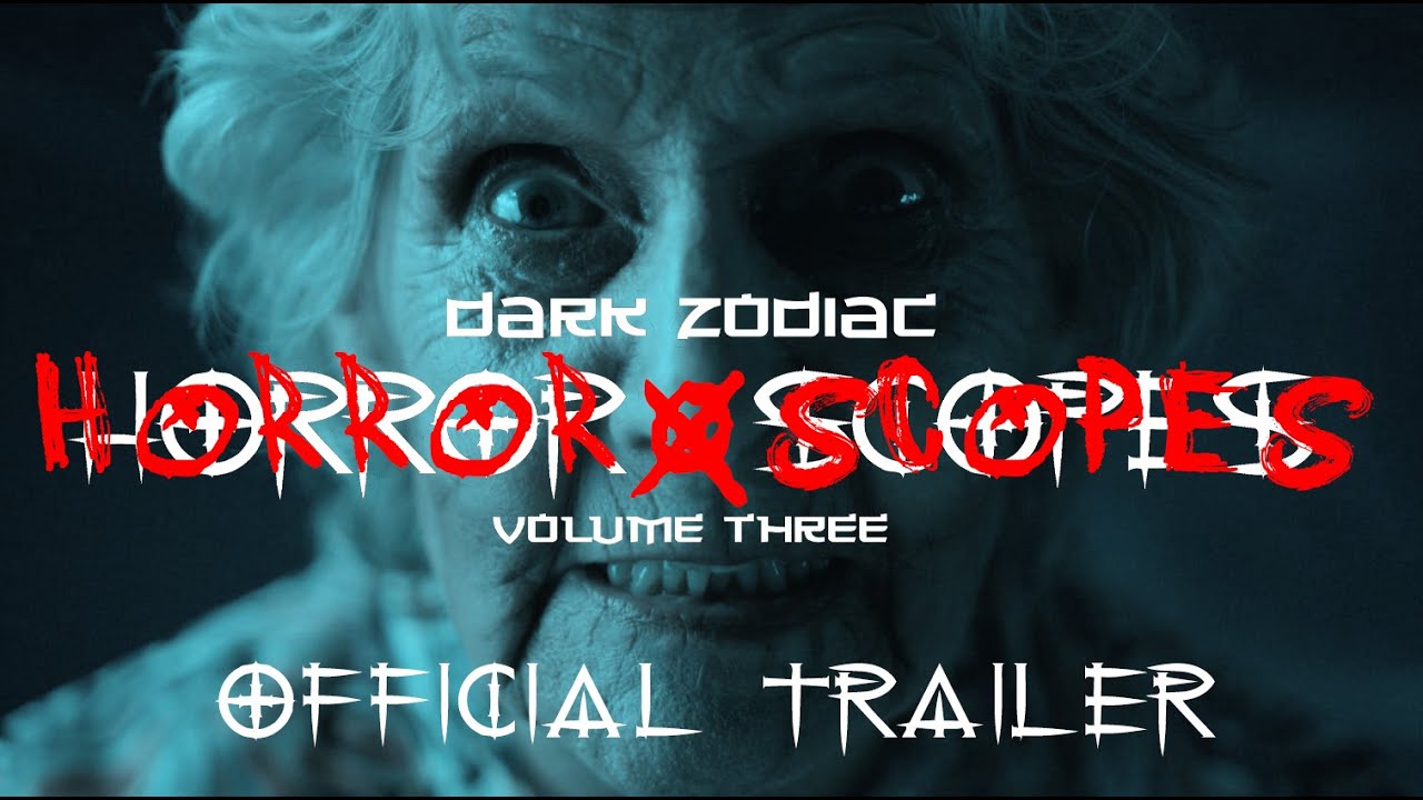 Miniature de la vidéo HORROR-SCOPES: VOLUME 3: DARK ZODIAC - OFFICIAL TRAILER (1080 HD) - HORROR ANTHOLOGY du film Horror-Scopes: Volume Three - Dark Zodiac