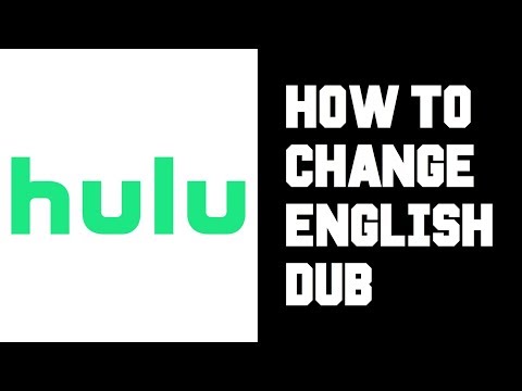 How To Get English Dub on Hulu - Hulu How To Change To...