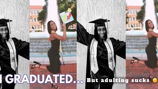 What life is like after graduating college…