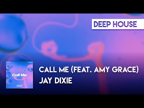 Jay Dixie & Amy Grace - Call Me