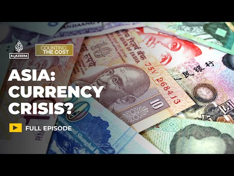 Is Asia facing a new currency crisis? | Counting the Cost