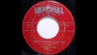 Fats Domino - Don&#39;t Blame It On Me - November 7, 1955