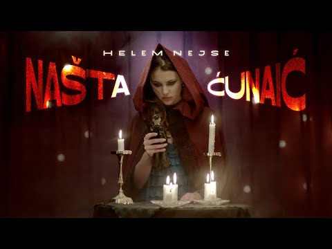 HELEM NEJSE - NAŠTAĆUNAIĆ [OFFICIAL MUSIC VIDEO]