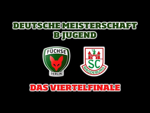 DM-Viertelfinale B-Jugend Füchse Berlin - SC Magdeburg