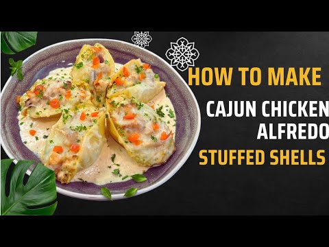 Smashing The Best Cajun Chicken Alfredo Stuffed Shells!