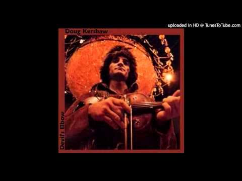 DOUG KERSHAW- "You Don't Want My Love" (Roger Miller cover)