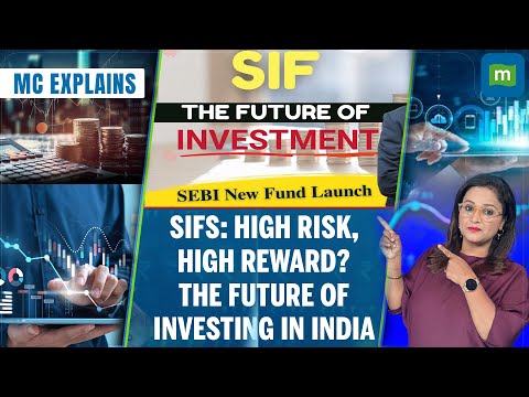 Specialised Investment Funds (SIF): A Game Changer for Investors | How They Work & Who Should Invest