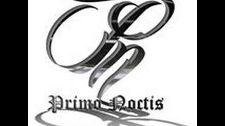 Primo Noctis- I Die
