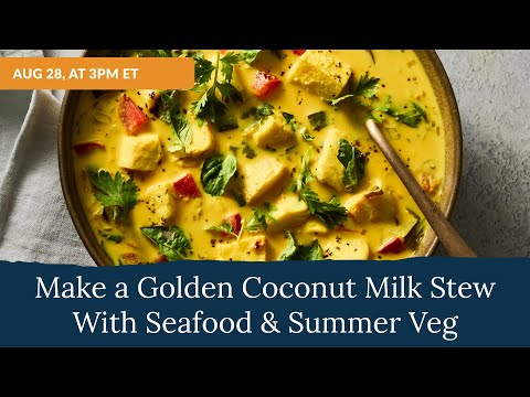 How to Make Golden Coconut Stew With Seafood and Summer Vegetables