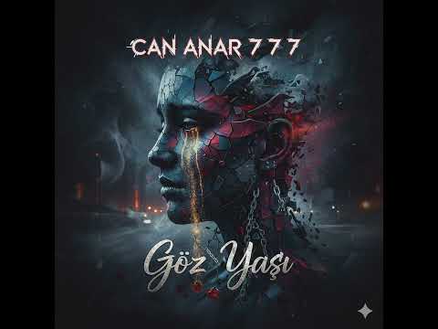 Can Anar - Göz Yaşı Prod By @desirbeat