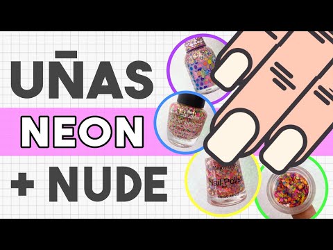 ¡RAPIDAS Y SIN HERRAMIENTAS! · UÑAS NUDE + NEÓN 💅🏼