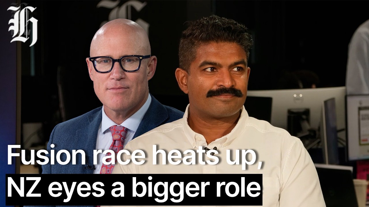 Fusion race heats up, NZ eyes a bigger role | Herald NOW Business