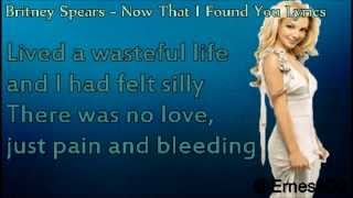 Britney Spears - Now That I Found You (+Lyrics)