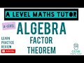 The Factor Theorem Algebra GCSE Further Maths A Level Maths Series