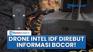 Informasi Intelijen IDF Bocor! Brigade Al Quds Sukses Rebut Drone Mata-mata Israel, Ini Isinya