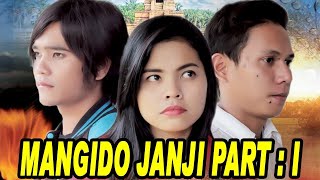 Download lagu MANGIDO JANJI PART 1 FILM TAPSEL MADINA TERBARU OF... mp3