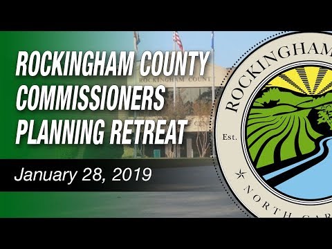 January 28, 2019 Rockingham County Commissioners Recessed Meeting - Planning Retreat
