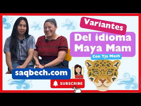 ¿Mismo idioma, palabras diferentes? Mam de Cajolá y  San Martín Chile Verde, Quetzaltenango.