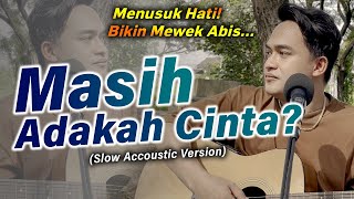 Download lagu Getarkan Bibirmu Bicaralah Sayang😢| Muchsin Alatas - Masih Adakah Cinta [SONI EGI COVER AKUSTIK] mp3