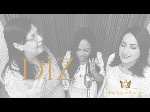 Diz (Cover) - Vozes Do Trono