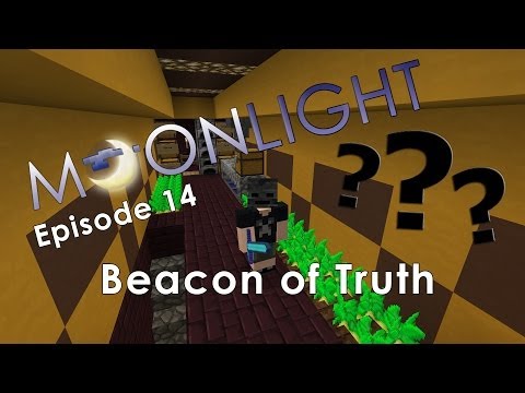 Minecraft Moonlight Server Episode 14: Beacon of Truth