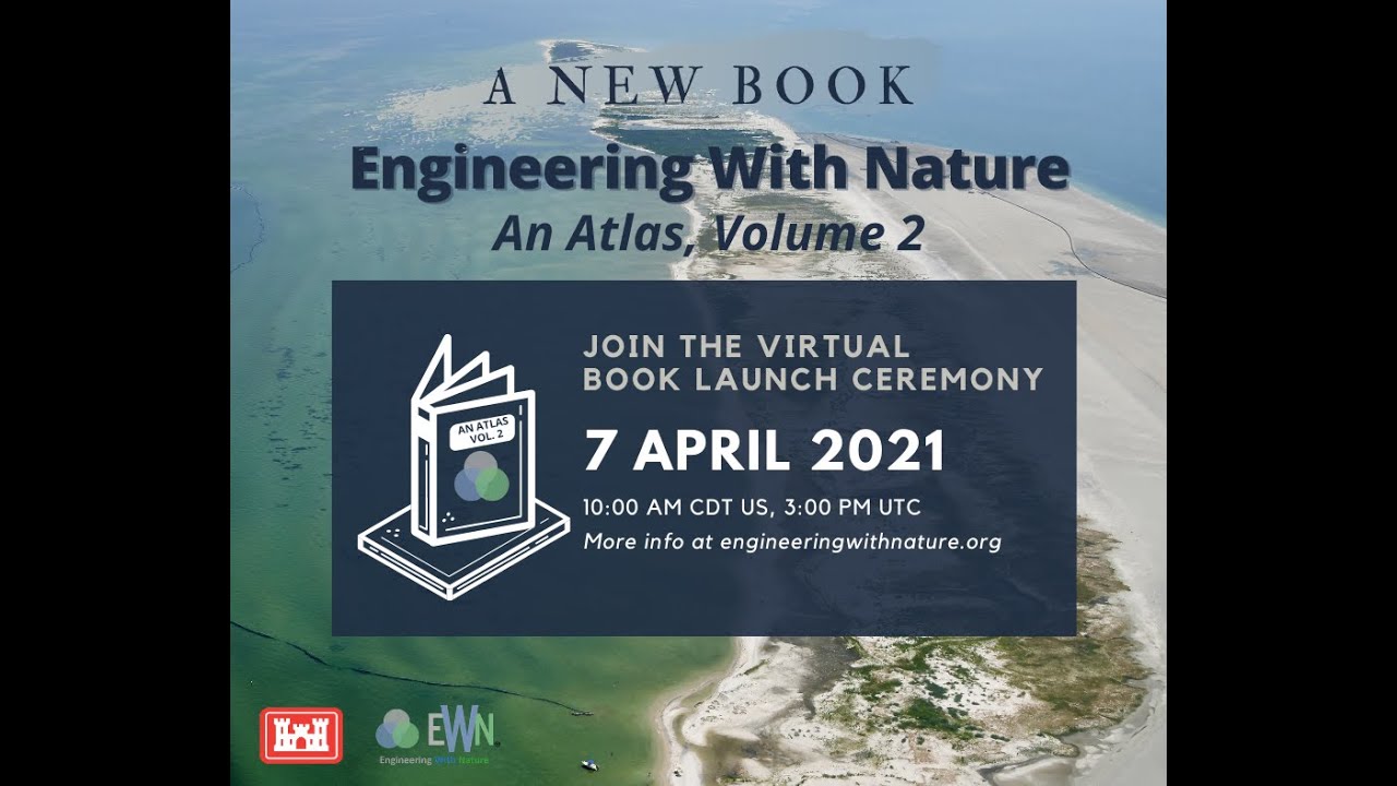 Engineering with Nature: An Atlas, Volume 2