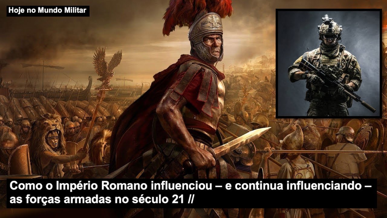 Como o Império Romano influenciou – e continua influenciando – as forças armadas no século 21