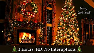 2 Hours of Christmas Songs with HD FIREPLACE and Beautiful Background NO Interruptions