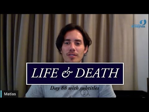 Day 88 Life and Death returned - Matias De Stefano - with Subtitles
