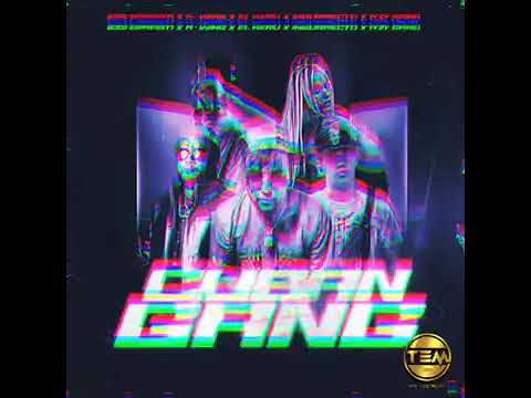 Cuban Gang/EL keru & INSUCHAVIA & A-wing & yizy gang & Gigi Erasto.