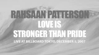 Rahsaan Patterson - Love Is Stronger Than Pride (Tokyo 2007)