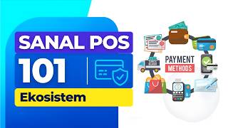 Sanal POS 101 : Sanal POS Ekosistemi Baştan Sona (E-Ticaret Rehberi)
