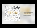 Tommy Walker - "It's Your Presence Lord"
