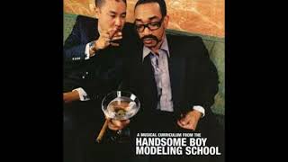Handsome Boy Modeling School - 04 - Look At This Face (Oh My God They&#39;re Gorgeous)