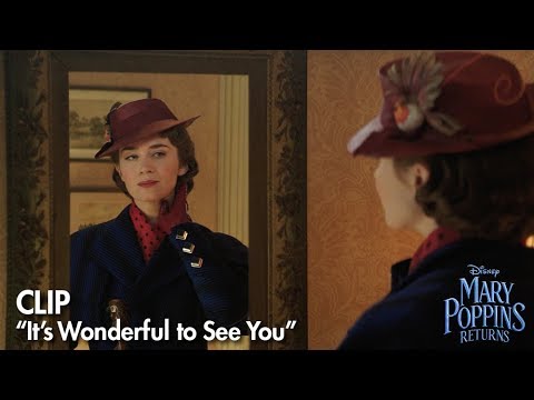 Mary Poppins Returns (Clip 'It's Wonderful to See You')