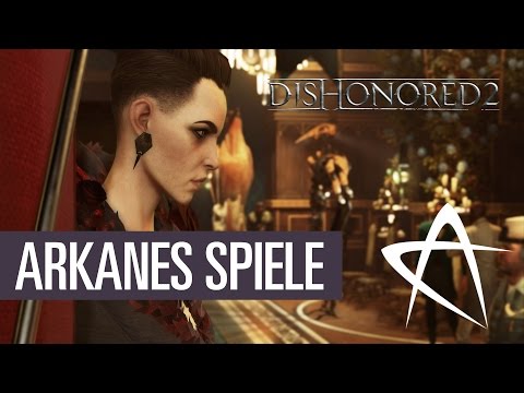 Dishonored 2 - Erfolgsfaktor Arkane Studios - von Arx Fatalis bis HL2: Episode 4