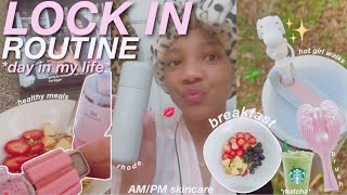 LOCK IN ROUTINE PRODUCTIVE DAY IN THE LIFE || healthy habits, workouts, meals