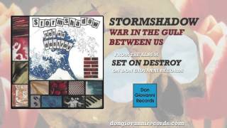 Stormshadow - War In The Gulf Between Us (Official Audio)